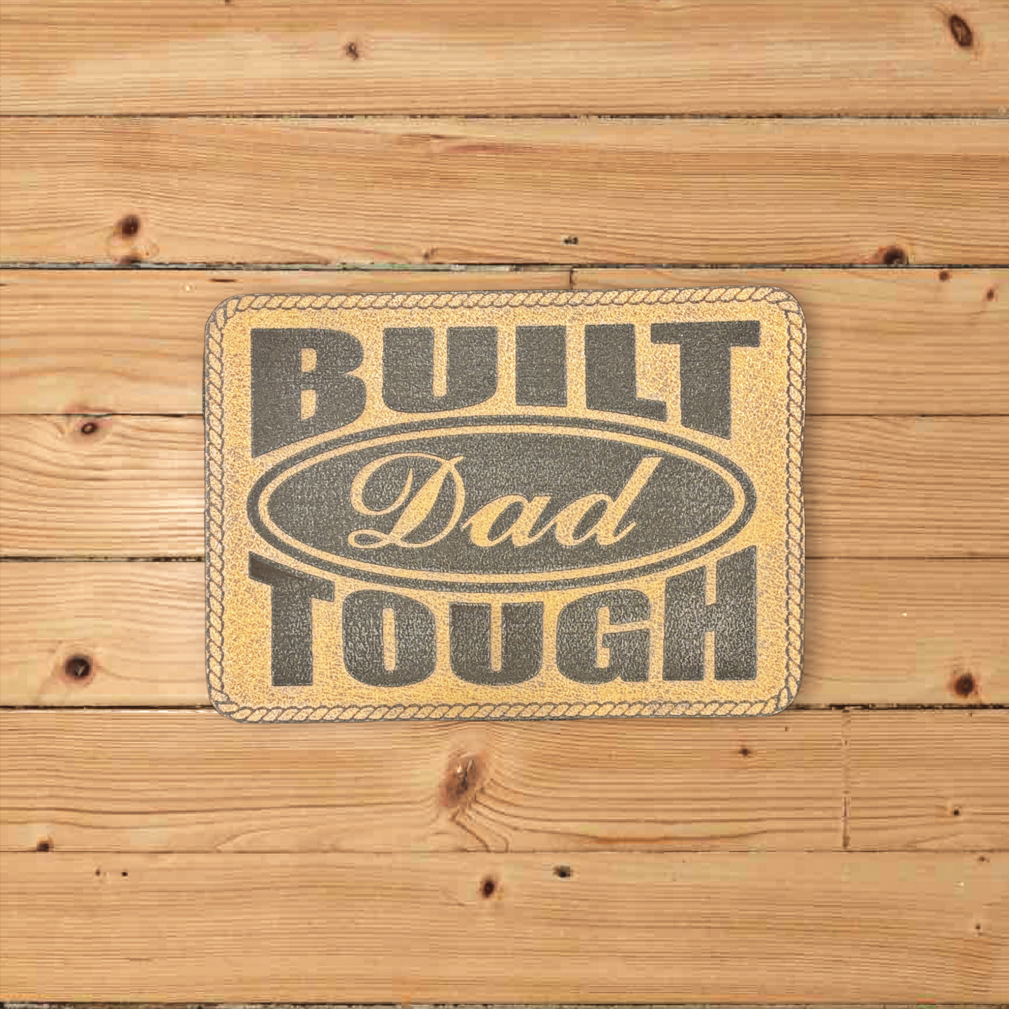 Built dad tough